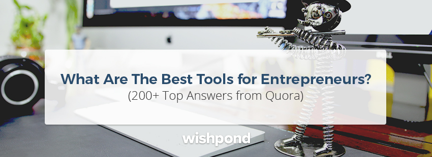 What Are The Best Tools for Entrepreneurs?