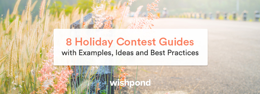 8 Holiday Contest Guides with Examples, Ideas and Best Practices