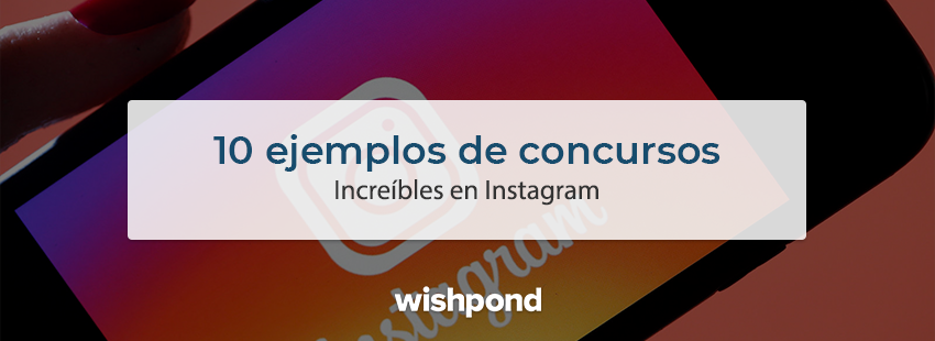 10 ejemplos de concursos increíbles en Instagram (Crítica)