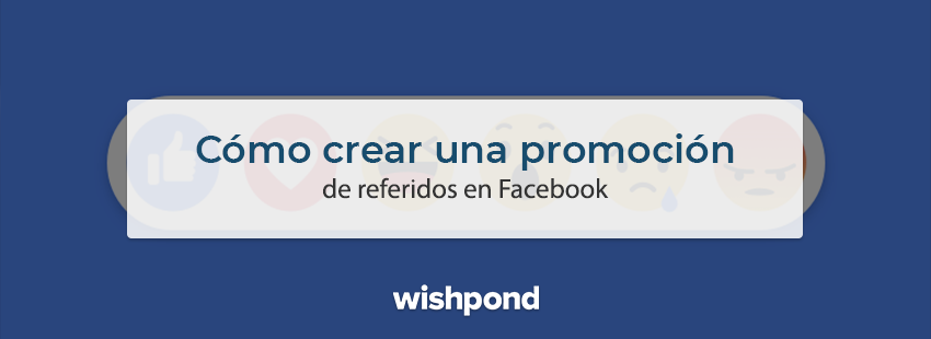 Cómo crear una promoción de referidos en Facebook