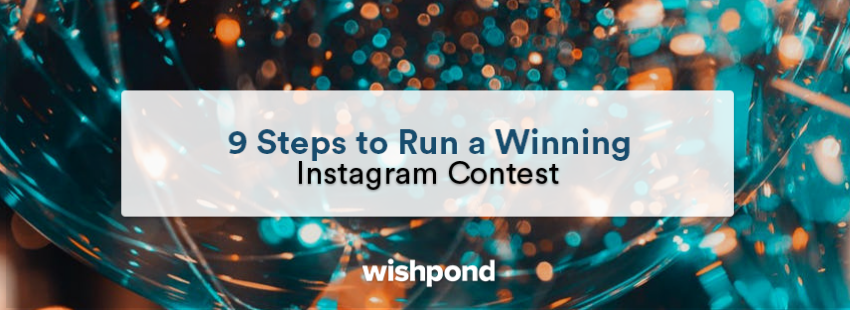 9 Steps to Run a Winning Instagram Contest