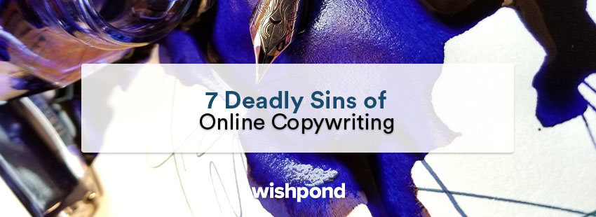 7 Deadly Sins of Online Copywriting