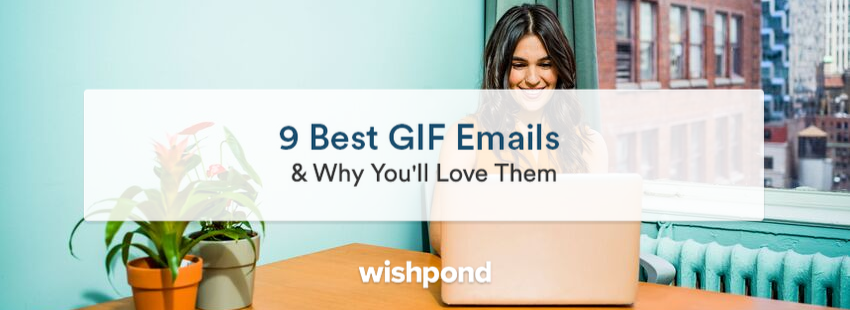 9 Best GIF Emails & Why You'll Love Them