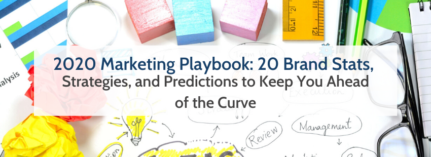 2020 Marketing Playbook: 20 Tips to Keep You Ahead of the Curve