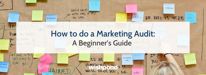 How to do a Marketing Audit: A Beginner's Guide