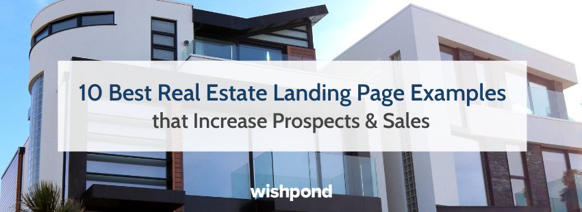 10 Best Real Estate Landing Page Examples that Increase Prospects & Sales