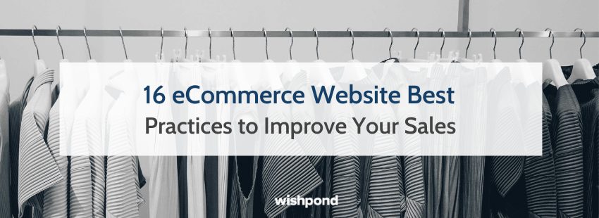 16 eCommerce Website Best Practices to Improve Your Sales