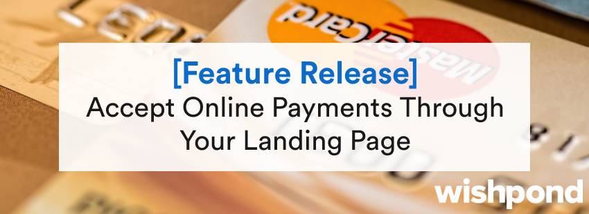 [Feature Release] Accept Online Payments Through Your Landing Page