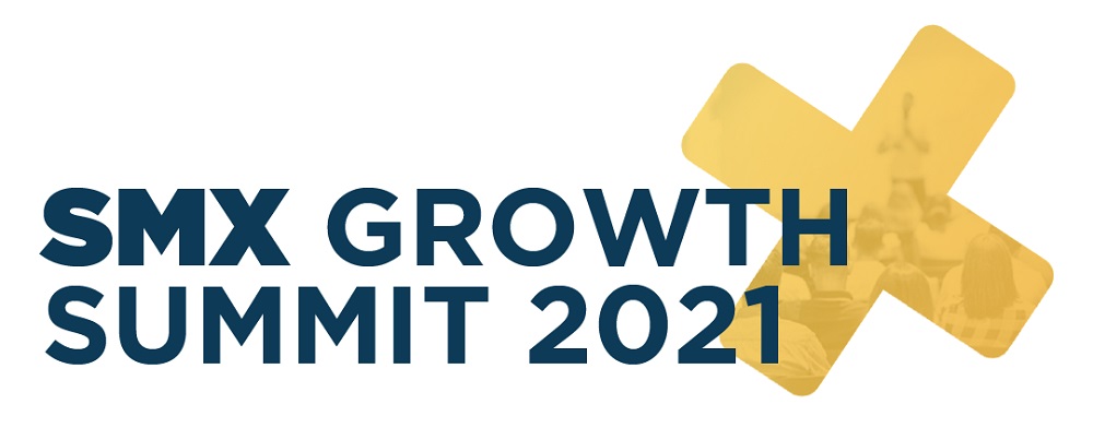 12 Reasons to Attend the SMX Growth Summit 2021